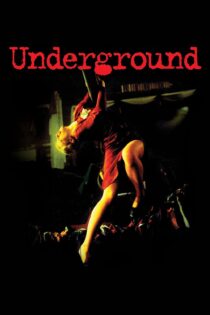 دانلود فیلم Underground 1995 بدون سانسور با پخش آنلاین دانلود فیلم Underground 1995 بدون سانسور با پخش آنلاین