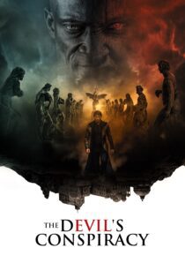 دانلود فیلم The Devil Conspiracy 2022 بدون سانسور با پخش آنلاین دانلود فیلم The Devil Conspiracy 2022 بدون سانسور با پخش آنلاین