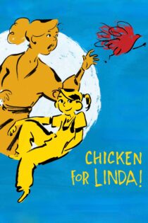 دانلود فیلم Chicken for Linda! 2023 بدون سانسور با پخش آنلاین