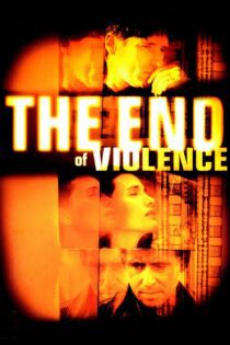 دانلود فیلم The End of Violence 1997 بدون سانسور با پخش آنلاین دانلود فیلم The End of Violence 1997 بدون سانسور با پخش آنلاین