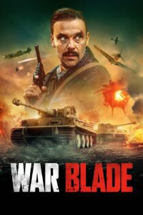دانلود فیلم War Blade 2024 بدون سانسور با پخش آنلاین