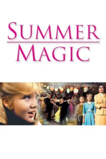 دانلود فیلم Summer Magic 1963 بدون سانسور با پخش آنلاین