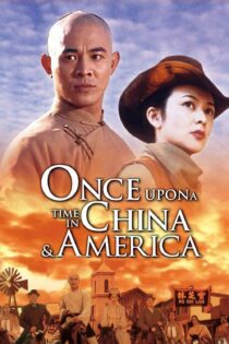 دانلود فیلم Once Upon a Time in China and America 1997 بدون سانسور با پخش آنلاین دانلود فیلم Once Upon a Time in China and America 1997 بدون سانسور با پخش آنلاین