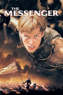 دانلود فیلم The Messenger: The Story of Joan of Arc 1999 بدون سانسور با پخش آنلاین