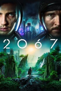 دانلود فیلم 2067 2020 بدون سانسور با پخش آنلاین دانلود فیلم 2067 2020 بدون سانسور با پخش آنلاین