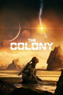 دانلود فیلم The Colony 2021 بدون سانسور با پخش آنلاین