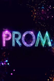 دانلود فیلم The Prom 2020 بدون سانسور با پخش آنلاین