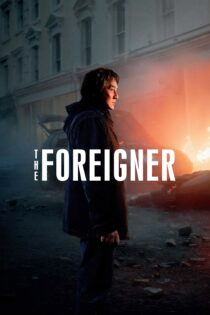 دانلود فیلم The Foreigner 2017 بدون سانسور با پخش آنلاین