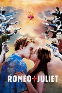 دانلود فیلم Romeo + Juliet 1996 بدون سانسور با پخش آنلاین