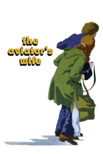 دانلود فیلم The Aviator’s Wife 1981 بدون سانسور با پخش آنلاین
