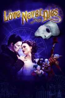 دانلود فیلم Love Never Dies 2012 بدون سانسور با پخش آنلاین دانلود فیلم Love Never Dies 2012 بدون سانسور با پخش آنلاین