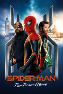 دانلود فیلم Spider-Man: Far from Home 2019 بدون سانسور با پخش آنلاین