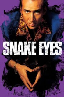 دانلود فیلم Snake Eyes 1998 بدون سانسور با پخش آنلاین