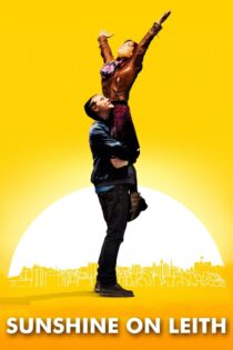 دانلود فیلم Sunshine on Leith 2013 بدون سانسور با پخش آنلاین دانلود فیلم Sunshine on Leith 2013 بدون سانسور با پخش آنلاین