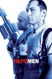 دانلود فیلم Repo Men 2010 بدون سانسور با پخش آنلاین دانلود فیلم Repo Men 2010 بدون سانسور با پخش آنلاین