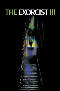 دانلود فیلم The Exorcist III 1990 بدون سانسور با پخش آنلاین