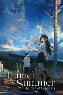 دانلود فیلم The Tunnel to Summer, the Exit of Goodbyes 2022 بدون سانسور با پخش آنلاین