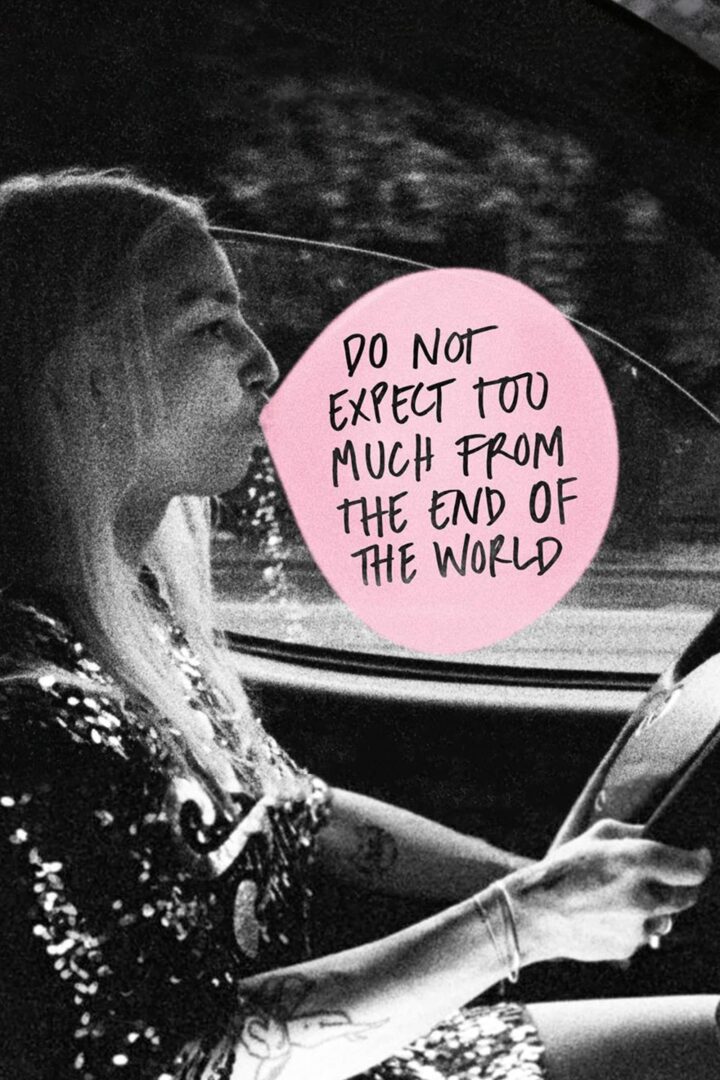 دانلود فیلم Do Not Expect Too Much from the End of the World 2023 بدون سانسور با پخش آنلاین