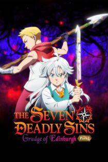 دانلود فیلم The Seven Deadly Sins: Grudge of Edinburgh Part 2 2023 بدون سانسور با پخش آنلاین