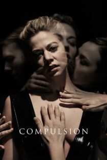 دانلود فیلم Compulsion 2016 بدون سانسور با پخش آنلاین
