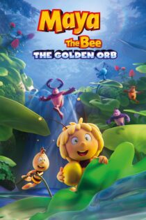 دانلود فیلم Maya the Bee 3: The Golden Orb 2021 بدون سانسور با پخش آنلاین