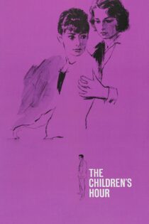 دانلود فیلم The Children’s Hour 1961 بدون سانسور با پخش آنلاین
