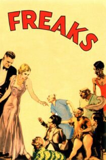 دانلود فیلم Freaks 1932 بدون سانسور با پخش آنلاین
