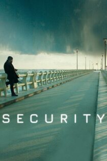 دانلود فیلم Security 2021 بدون سانسور با پخش آنلاین