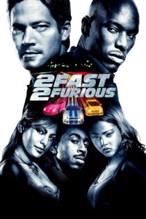 دانلود فیلم 2 Fast 2 Furious 2003 بدون سانسور با پخش آنلاین دانلود فیلم 2 Fast 2 Furious 2003 بدون سانسور با پخش آنلاین