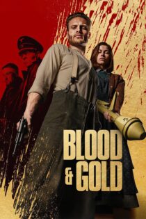 دانلود فیلم Blood & Gold 2023 بدون سانسور با پخش آنلاین دانلود فیلم Blood & Gold 2023 بدون سانسور با پخش آنلاین
