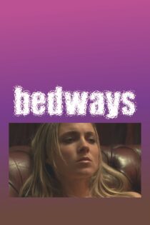 دانلود فیلم Bedways 2010 بدون سانسور با پخش آنلاین دانلود فیلم Bedways 2010 بدون سانسور با پخش آنلاین