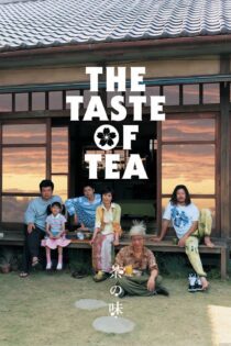 دانلود فیلم The Taste of Tea 2004 بدون سانسور با پخش آنلاین دانلود فیلم The Taste of Tea 2004 بدون سانسور با پخش آنلاین