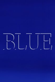 دانلود فیلم Blue 1993 بدون سانسور با پخش آنلاین دانلود فیلم Blue 1993 بدون سانسور با پخش آنلاین