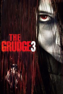 دانلود فیلم The Grudge 3 2009 بدون سانسور با پخش آنلاین