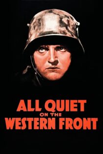 دانلود فیلم All Quiet on the Western Front 1930 بدون سانسور با پخش آنلاین