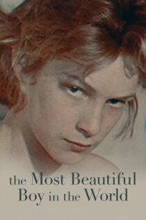 دانلود فیلم The Most Beautiful Boy in the World 2021 بدون سانسور با پخش آنلاین